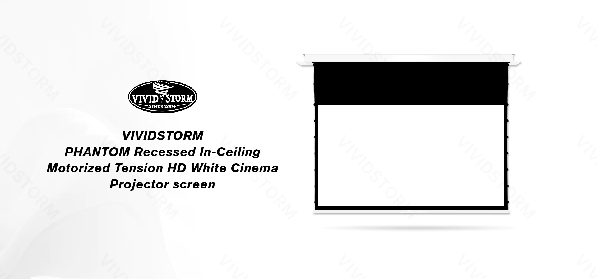 Màn chiếu âm trần VIVIDSTORM VPCLW120H 120 Inch (16:9) Man chieu am tran Vividstorm VPCLW100H 100 Inch 01